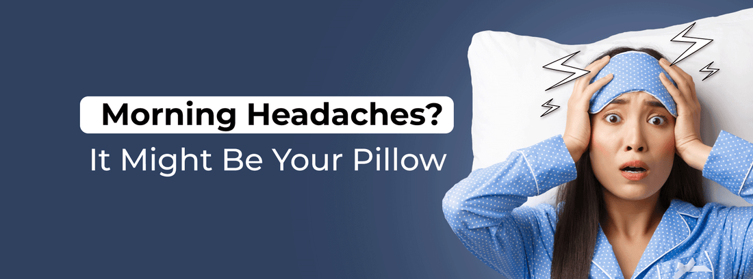 Morning Headaches? It Might Be Your Pillow